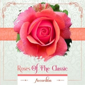 Bild von Roses of the Classic - Accordion CD