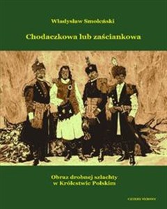 Bild von Chodaczkowa lub zaściankowa Obraz drobnej szlachty w Królestwie Polskim