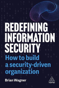 Bild von Redefining Information Security. How to Build a Security-Driven Organization