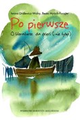 Książka : Po pierwsz... - Iwona Gralewicz-Wolny, Beata Mytych-Forajter