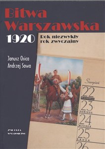 Obrazek Bitwa Warszawska 1920 Rok niezwykły, rok zwyczajny