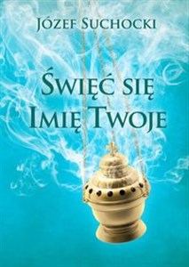 Bild von Święć się Imię Twoje