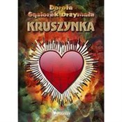 Książka : Kruszynka - Dorota Gąsiorek Drzymała