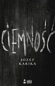 Polska książka : Ciemność - Józef Karika