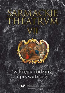 Bild von Sarmackie theatrum T.7 W kręgu rodziny..