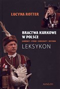Bractwa ku... - Lucyna Rotter - buch auf polnisch 