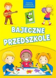 Obrazek Bajeczne przedszkole Ćwiczenia i zadania dla przedszkolaków