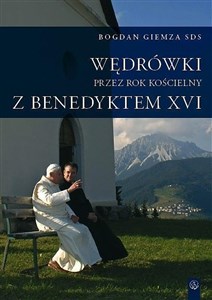 Bild von Wędrówki przez Rok Kościelny z Benedyktem XVI