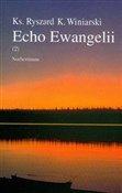 Polska książka : Echo ewang... - Ryszard K. Winiarski