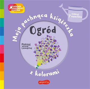 Bild von Ogród Akademia mądrego dziecka Moja pachnąca książeczka z kolorami