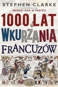 1000 lat w... - Stephen Clarke -  Polnische Buchandlung 