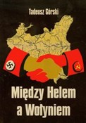 Między Hel... - Tadeusz Górski - Ksiegarnia w niemczech