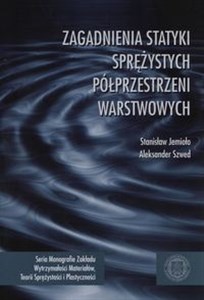 Obrazek Zagadnienia statyki sprężystych półprzestrzeni warstwowych