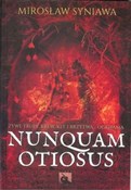 Nunquam Ot... - Mirosław Syniawa -  polnische Bücher