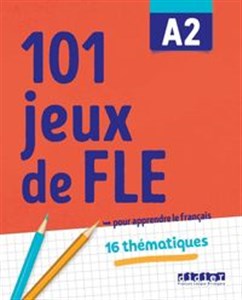 Obrazek 101 jeux de FLE A2 Ćwiczenia ze słownictwa francuskiego