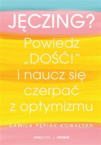 Bild von Jęczing? Powiedz dość! I naucz się czerpać z optymizmu