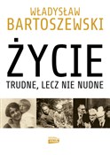 Życie trud... - Władysław Bartoszewski, Andrzej Friszke -  Książka z wysyłką do Niemiec 