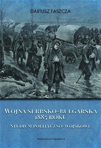 Obrazek Wojna serbsko-bułgarska 1885 roku