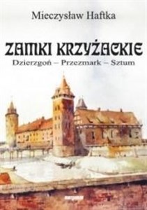 Bild von Zamki krzyżackie. Dzierzgoń, przezmark, sztum