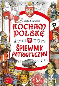 Bild von Kocham Polskę Kocham Polskę - Śpiewnik patriotyczny