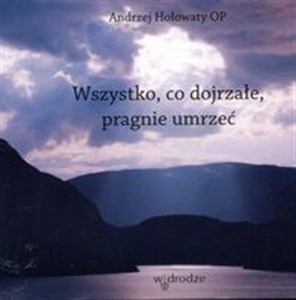 Obrazek [Audiobook] Wszystko co dojrzałe pragnie umrzeć