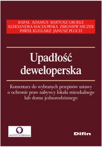 Obrazek Upadłość deweloperska Komentarz do wybranych przepisów ustawy