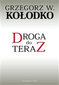 Droga do t... - Grzegorz W. Kołodko - Ksiegarnia w niemczech