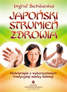 Obrazek Japoński strumień zdrowia Autoterapia z wykorzystaniem tradycyjnej wiedzy ludowej