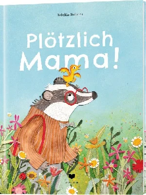 Obrazek STELBRINK, R: PLÖTZLICH MAMA!