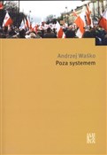 POZA SYSTE... - Andrzej Waśko -  Polnische Buchandlung 