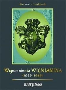 Bild von Wspomnienia wilnianina (1925-1946)