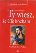 Ty wiesz ż... - Krzysztof Wons -  Książka z wysyłką do Niemiec 