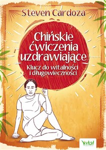 Obrazek Chińskie ćwiczenia uzdrawiające Klucz do witalności i długowieczności