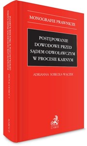 Obrazek Postępowanie dowodowe przed sądem odwoławczym w...