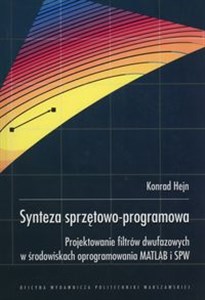 Bild von Synteza sprzętowo-programowa Projektowanie filtrów dwufazowych w środowiskach oprogramowania MATLAB i SPW
