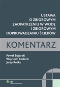 Zobacz : Ustawa o z... - Paweł Bojarski, Wojciech Radecki, Jerzy Rotko