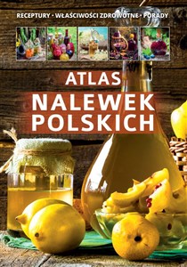 Bild von Atlas nalewek polskich Receptury Składniki Porady