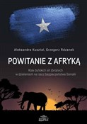 Polska książka : Powitanie ... - Aleksandra Kusztal, Grzegorz Rdzanek