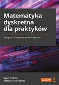Polska książka : Matematyka... - Ryan T. White, Archana Tikayat Ray