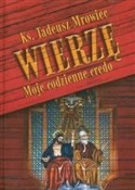 Książka : Wierzę. Mo... - Tadeusz Morawiec