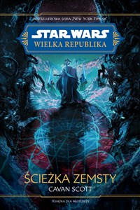 Bild von Star Wars. Wielka Republika. Ścieżka zemsty
