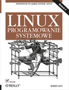 Linux Prog... - Robert Love -  Książka z wysyłką do Niemiec 