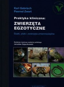 Bild von Praktyka kliniczna zwierzęta egzotyczne Ssaki, ptaki i zwierzęta zmiennicieplne