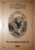Polnische buch : Po szeroki... - Ferdynand Antoni Ossendowski