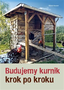 Obrazek Budujemy kurnik krok po kroku