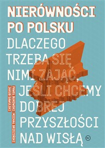 Bild von Nierówności po polsku Dlaczego trzeba się nimi zająć, jeśli chcemy dobrej przyszłości na Wisłą