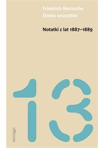 Bild von Notatki z lat 1887-1889 Dzieła wszystkie Tom 13