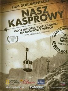 Obrazek Nasz Kasprowy czyli historia kolej linowej