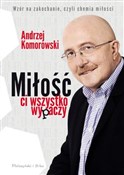 Miłość ci ... - Andrzej Komorowski -  fremdsprachige bücher polnisch 