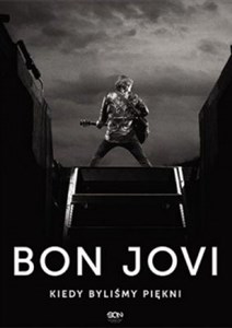 Obrazek Bon Jovi Kiedy byliśmy piękni